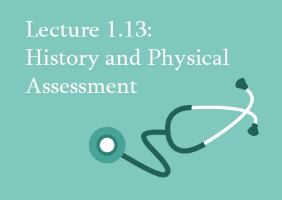 1.13 History and Physical Assessment