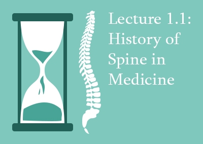 1.1 The History of Spine Surgery and Spine in Medicine
