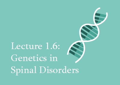 1.6 Genetics in Spinal Disorders