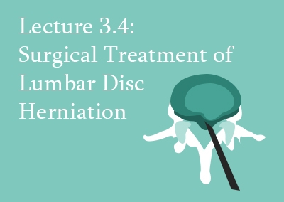 3.4 Surgical Treatment of Lumbar Disc Herniation
