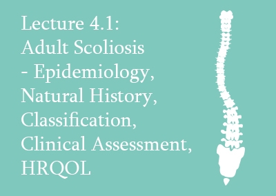 4.1 Adult Scoliosis – Natural History and Assessment
