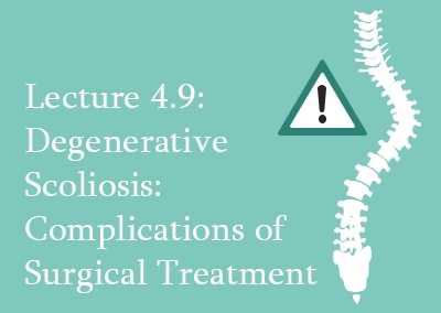 4.9 Degenerative Scoliosis Complications of Surgical Treatment