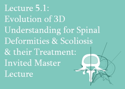 5.1 Evolution of the 3D Understanding for Spinal Deformities