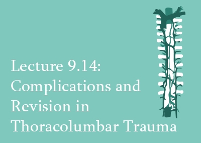 9.14 Complications and Revision in Thoracolumbar Trauma