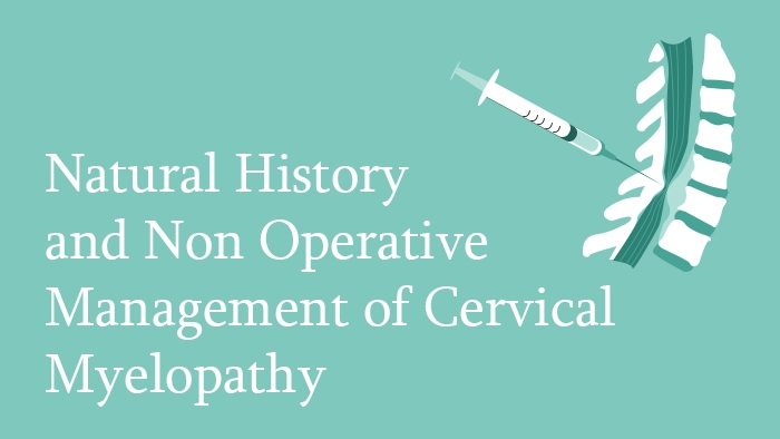 Non-Operative Management of Cervical Myelopathy - Spine Surgery Lecture - Thumbnail