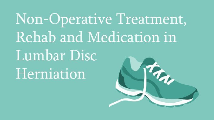 Non-Operative Treatment, Rehab and Medication in Lumbar Disk Herniation Lecture Thumbnail