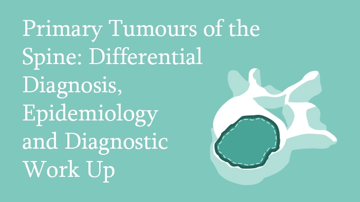 Primary Tumours of the Spine Lecture Thumbnail