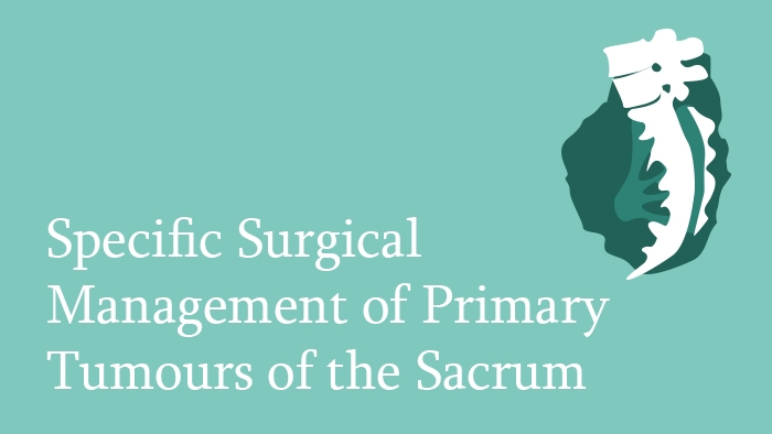 Specific Surgical Management of Primary Tumours of the Sacrum Lecture Thumbnail