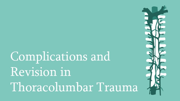 Complications and Revisions in Thoracolumbar Trauma lecture thumbnail