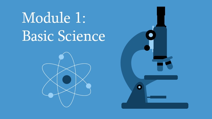 Module 1: Basic Science